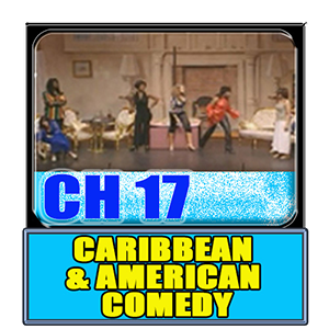 Caribbean American comedy channel 17